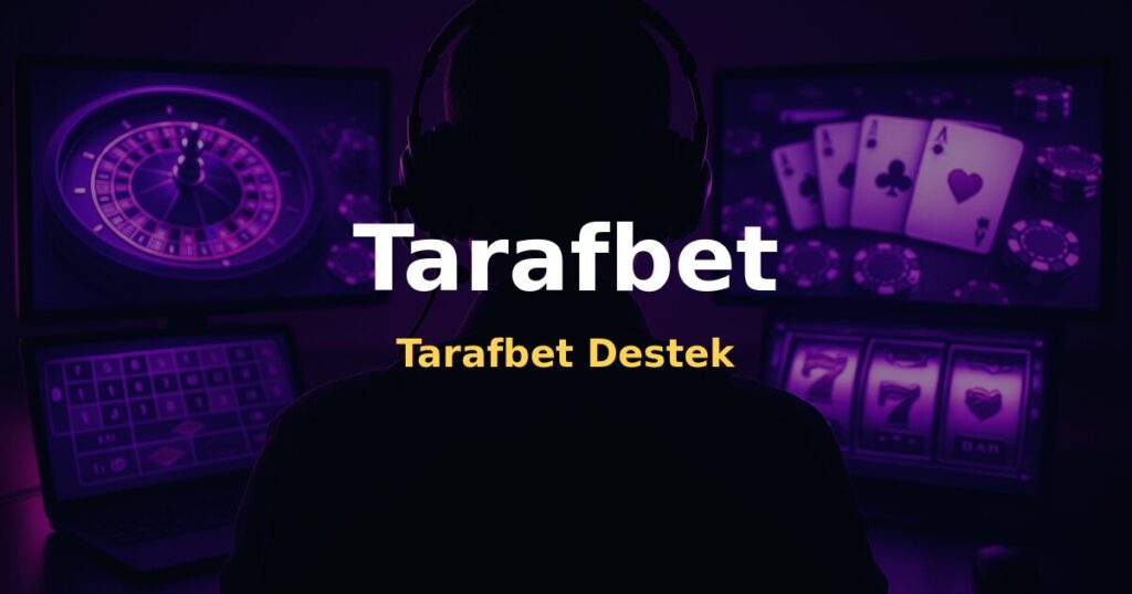 Tarafbet Destek - Tarafbet